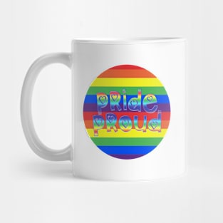 Pride and Proud Mug